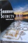 Shabbos Secrets (Abridged Version)